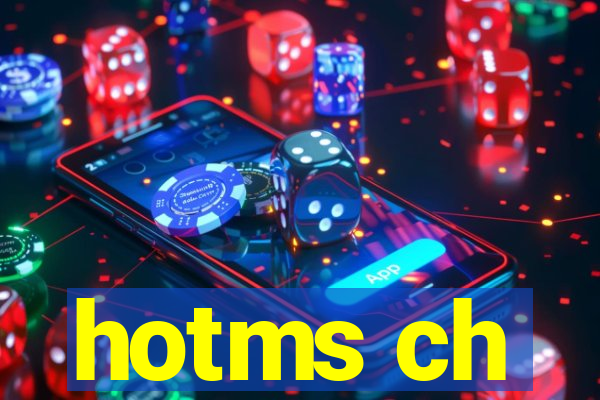 hotms ch